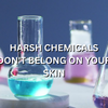 Harmful Chemicals and Synthetic Ingredients